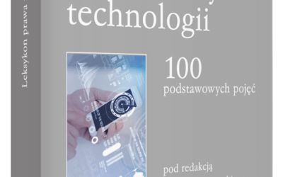 Leksykon prawa nowych technologii – pod redakcją naukową dr hab. Andrzeja Krasuskiego, Prof. UJD, radcy prawnego